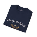 Change the World T-Shirt - Kindness Apparel, Inspirational Tee, Gift for Friends, Motivational Top, Unisex Shirt