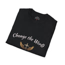 Change the World T-Shirt - Kindness Apparel, Inspirational Tee, Gift for Friends, Motivational Top, Unisex Shirt