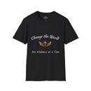 Change the World T-Shirt - Kindness Apparel, Inspirational Tee, Gift for Friends, Motivational Top, Unisex Shirt