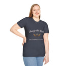 Change the World T-Shirt - Kindness Apparel, Inspirational Tee, Gift for Friends, Motivational Top, Unisex Shirt